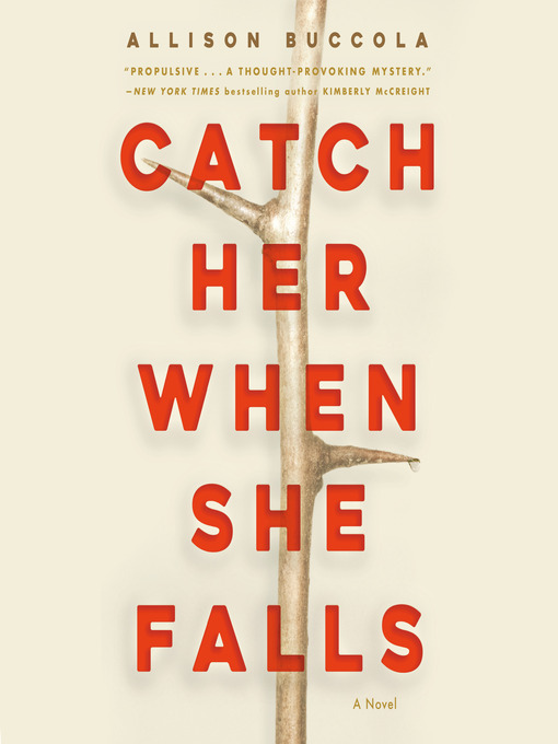 Title details for Catch Her When She Falls by Allison Buccola - Available